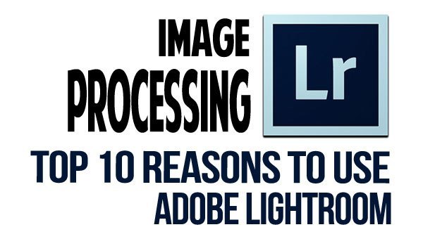 photography image processing adobe lightroom