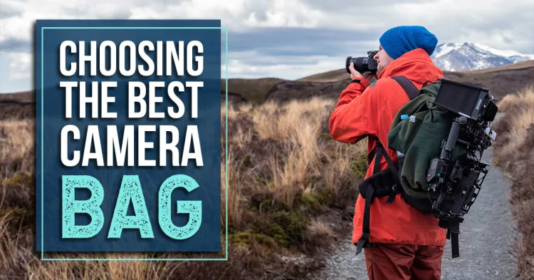 Best camera bag for your needs