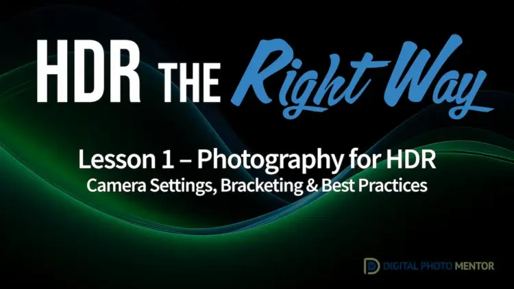 HDR Photography Course Camera Settings and Bracking Tutorial Lesson 1
